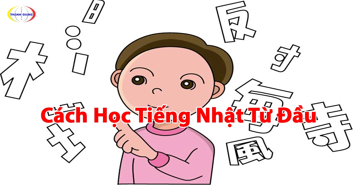 Cách Học Tiếng Nhật Từ Đầu