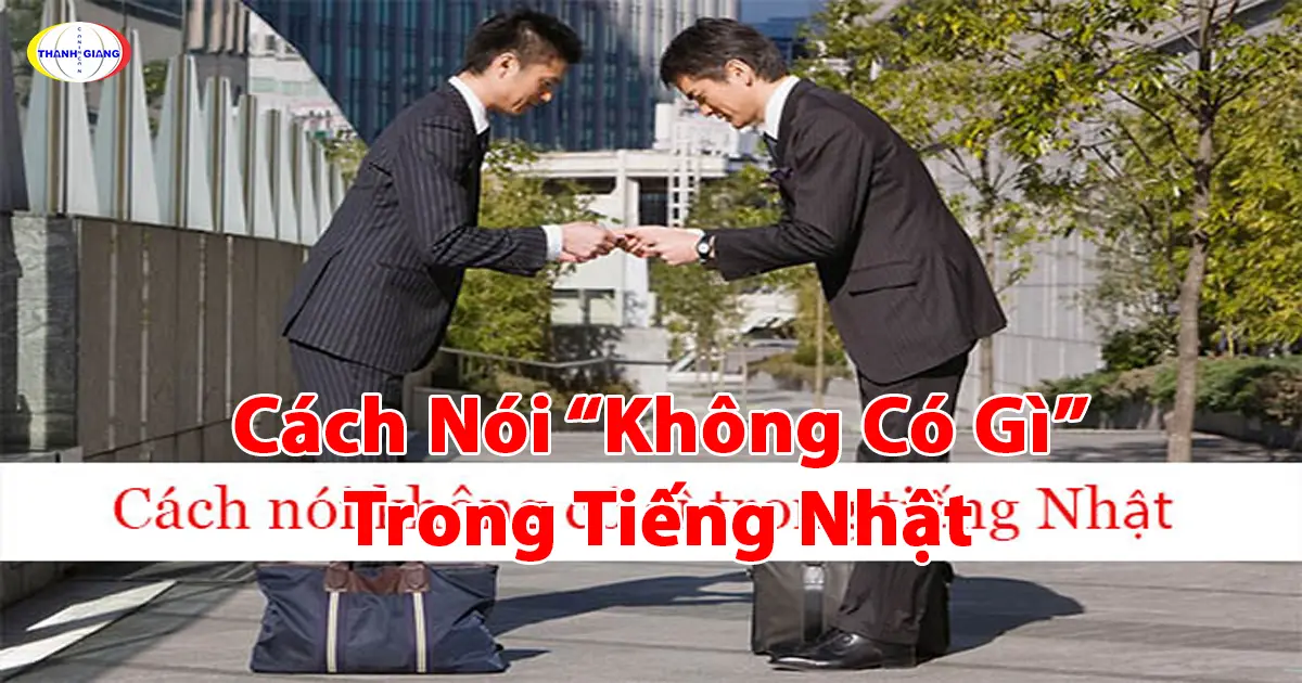 cách nói không có gì trong tiếng nhật