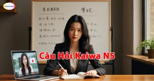 Câu Hỏi Kaiwa N5