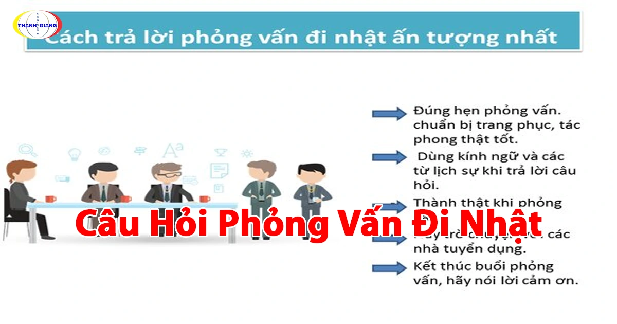 Câu Hỏi Phỏng Vấn Đi Nhật
