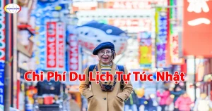 Chi Phí Du Lịch Tự Túc Nhật Bản