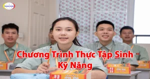 Chương Trình Thực Tập Sinh Kỹ Năng