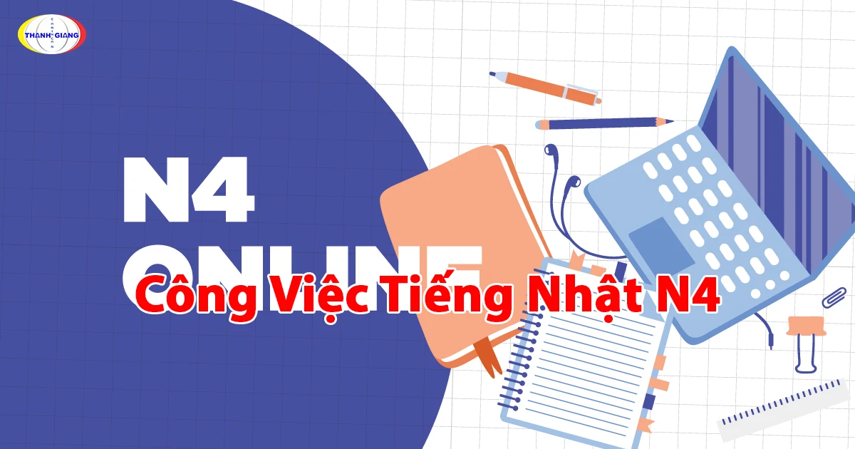 Công Việc Tiếng Nhật N4