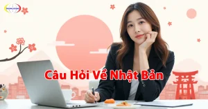 câu hỏi về nhật bản